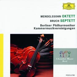 Mendelssohn: Octet, Op.20 / Bruch: Septet - Berlin Philharmonic Octet, Brandis Quartett, Westphal-Quartett