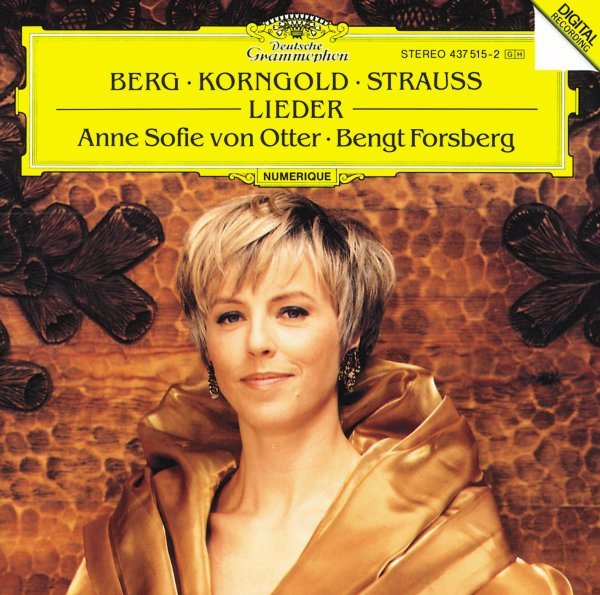 Berg / Korngold / R. Strauss: Lieder - Anne Sofie von Otter, Bengt Forsberg