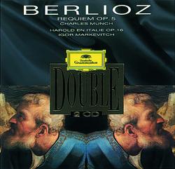 Berlioz: Requiem Op.5 "Messe Des Morts"; Harold En Italie, Op.16