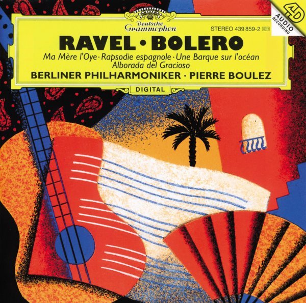 Ravel: Ma Mère L'Oye; Boléro etc.