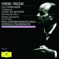 Mendelssohn: Violin Concerto Op.64 / Beethoven: Piano Concerto No.3, Op.37 - Wolfgang Schneiderhan, Annie Fischer, Radio-Symphonie-Orchester Berlin