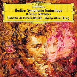 Berlioz: Symphonie fantastique, Op.14 / Dutilleux: Métaboles