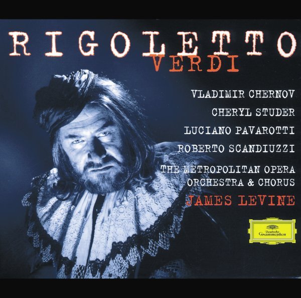 Verdi: Rigoletto - Metropolitan Opera Orchestra, James Levine
