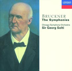 Bruckner: The Symphonies - Chicago Symphony Orchestra, Sir Georg Solti
