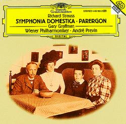 R. Strauss: Symphonia Domestica, Op.53; Parergon zur Symphonia Domestica, Op.73 - Gary Graffman, Wiener Philharmoniker, André Previn