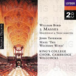 Byrd: 3 Masses, Taverner: Western Wind Mass etc.