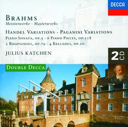 Brahms: Handel Variations; Paganini Variations; Piano Sonata No.3, etc. - Julius Katchen