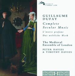 Dufay: Complete Secular Music - The Medieval Ensemble Of London, Timothy Davies, Peter Davies