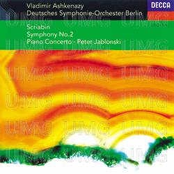 Scriabin: Symphony No. 2 / Piano Concerto - Peter Jablonski, Deutsches Symphonie-Orchester Berlin, Vladimir Ashkenazy