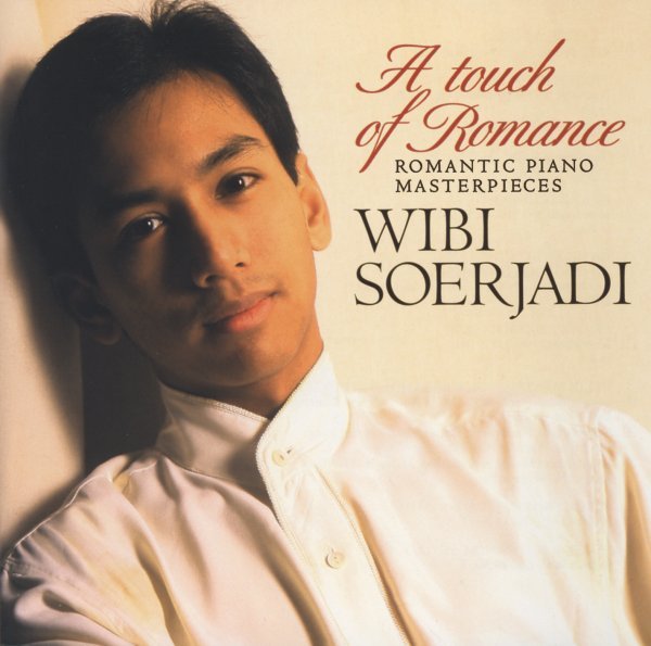 A Touch of Romance - Romantic Piano Masterpieces - Wibi Soerjadi