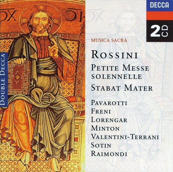 Rossini: Petite messe solennelle; Stabat Mater
