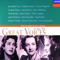 Great Voices of the '50s - Suzanne Danco, Kathleen Ferrier, Giulietta Simionato