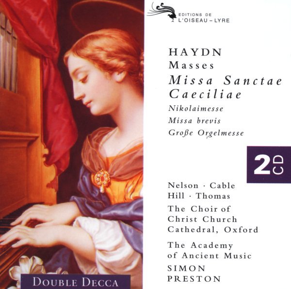 Haydn: Four Masses - Christ Church Cathedral Choir, Oxford, The Academy of Ancient Music, Simon Preston