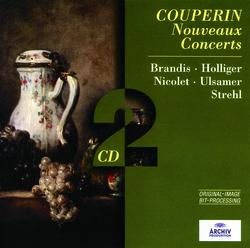 Couperin: Nouveaux Concerts - Aurèle Nicolet, Heinz Holliger, Thomas Brandis