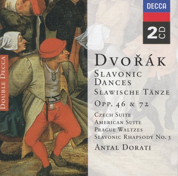 Dvorak: Slavonic Dances; Czech Suite etc. - Royal Philharmonic Orchestra, Detroit Symphony Orchestra, Antal Doráti