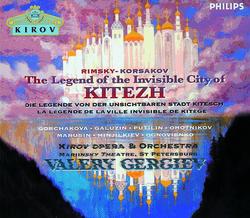 Rimsky-Korsakov: The Legend of The Invisible City of Kitezh - Galina Gorchakova, Yuri Marusin, Nikolai Ohotnikov