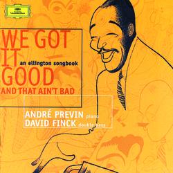 We got it good - André Previn, David Finck