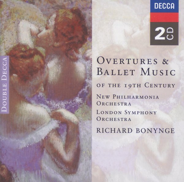 Overtures & Ballet Music of the 19th Century - London Symphony Orchestra, New Philharmonia Orchestra, Richard Bonynge