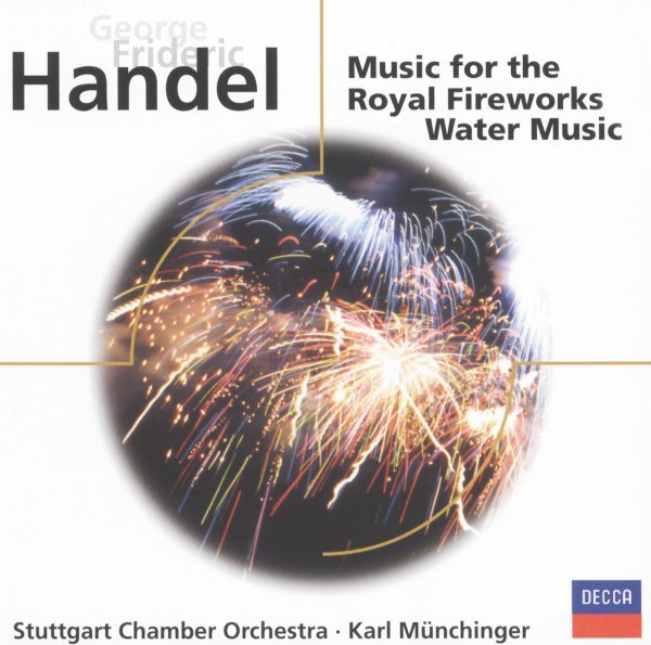 Handel: Fireworks Music; Water Music, etc. - Stuttgarter Kammerorchester, Karl Münchinger