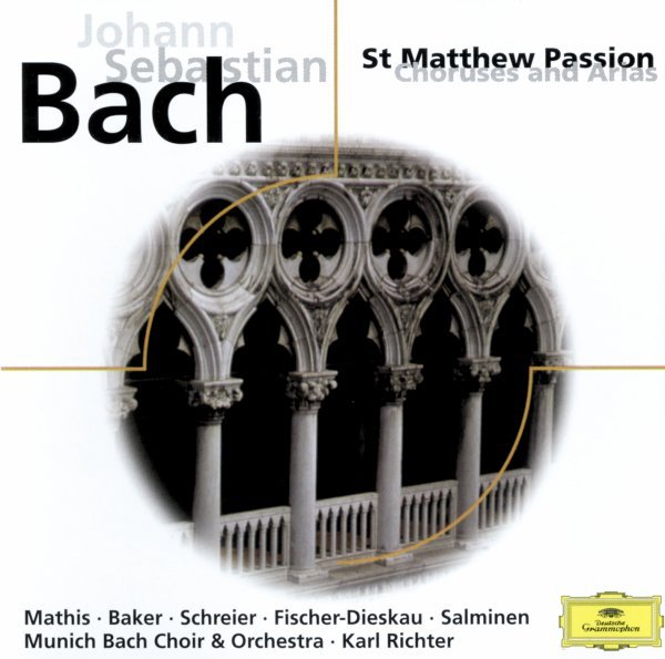 J.S. Bach: St. Matthew Passion, Choruses and Arias