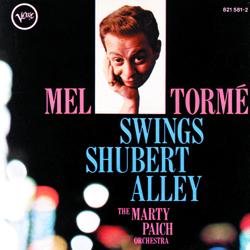 Mel Torme: Swings Shubert Alley - Mel Tormé, The Marty Paich Orchestra