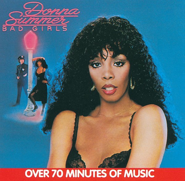 Bad Girls - Donna Summer