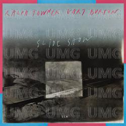 Slide Show - Ralph Towner, Gary Burton
