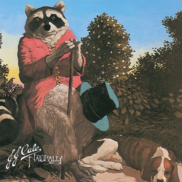 Naturally - J.J. Cale