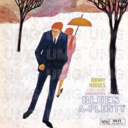 Blues-A-Plenty - Johnny Hodges And His Orchestra
