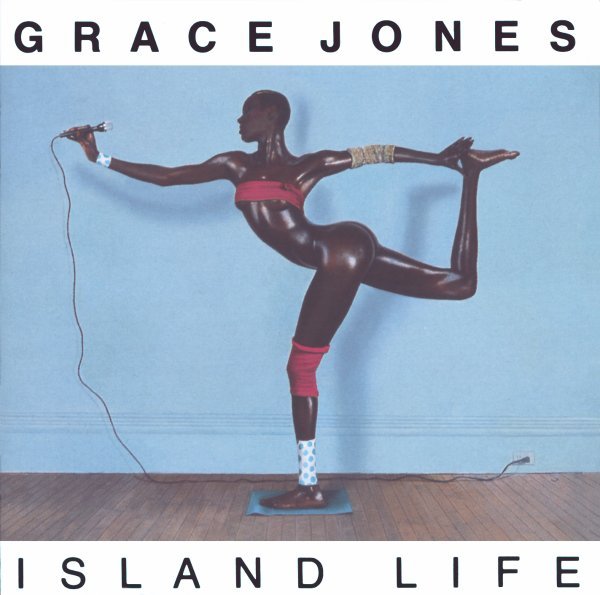 Island Life - Grace Jones