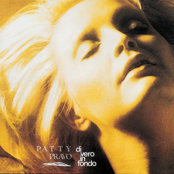 Di Vero In Fondo - Patty Pravo