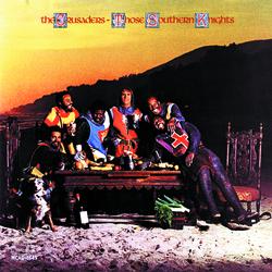 Those Southern Knights - The Crusaders