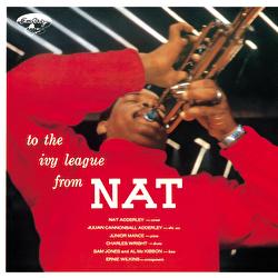 To The Ivy League From Nat Adderley - Nat Adderley