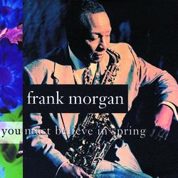 You Must Believe In Spring - Frank Morgan