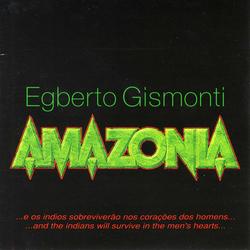 Amazonia - Egberto Gismonti