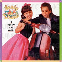 T&ocirc; Ligado Em Voc&ecirc; - Sandy & Junior