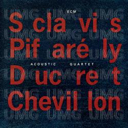 Acoustic Quartet - Louis Sclavis, Dominique Pifar&eacute;ly