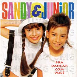 Pra Dan&ccedil;ar Com Voc&ecirc; - Sandy, Junior