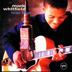 True Blue - Mark Whitfield