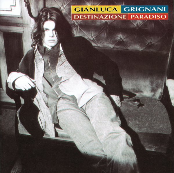Destinazione Paradiso - Gianluca Grignani