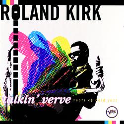 Talkin' Verve: Roots Of Acid Jazz - Roland Kirk