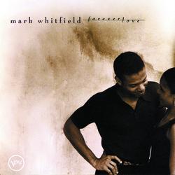 Forever Love - Mark Whitfield