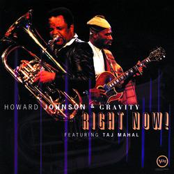 Right Now! - Howard Johnson & Gravity