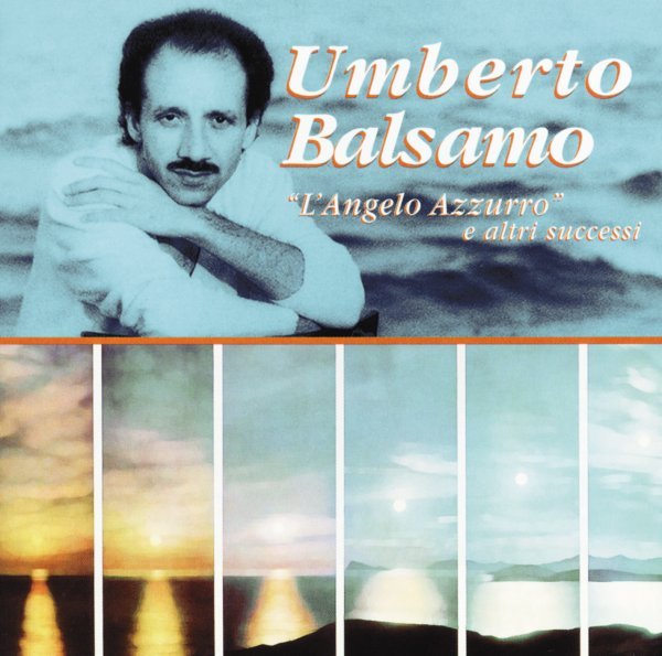 L'Angelo Azzurro E Altri Successi - Umberto Rosario Balsamo