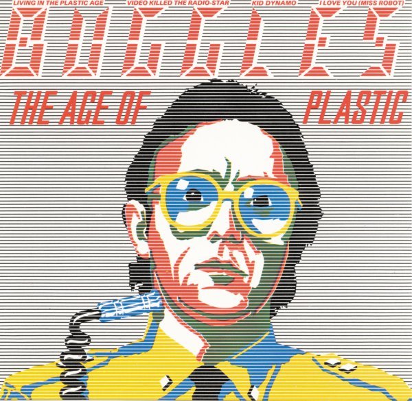 The Age Of Plastic - The Buggles