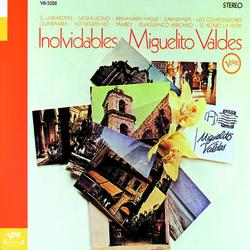Inolvidables - Miguelito Valdes