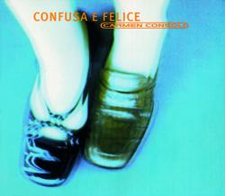 Confusa E Felice - Carmen Consoli