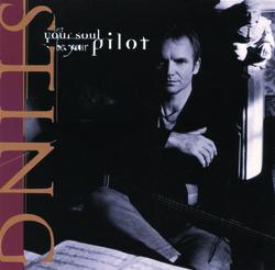 Let Your Soul Be Your Pilot - Sting