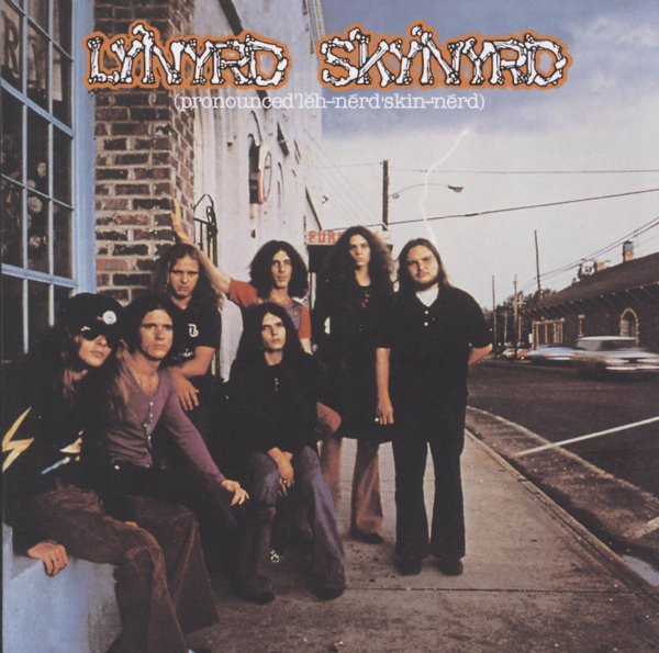 (Pronounced 'Leh-'Nérd 'Skin-'Nérd) - Lynyrd Skynyrd