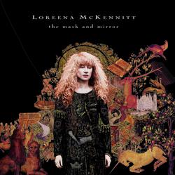 The Mask And The Mirror - Limited Edition with Bonus DVD - Loreena McKennitt